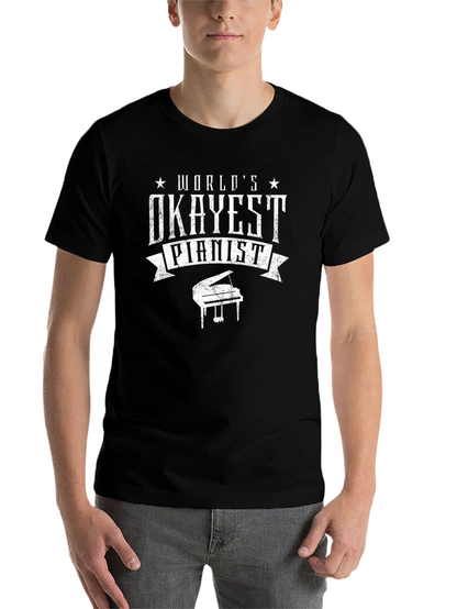 Worlds Okayest Pianist Black Graphic T-Shirt