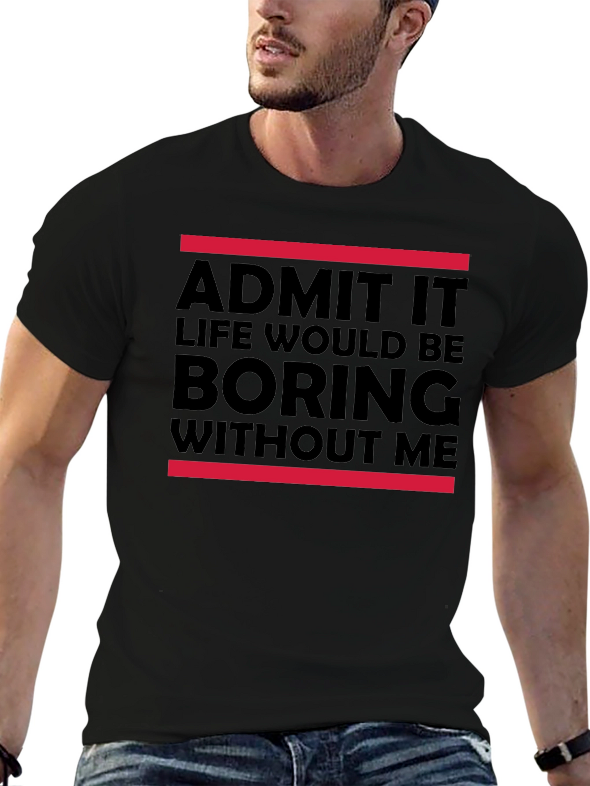 Funny Admit It Graphic Tee