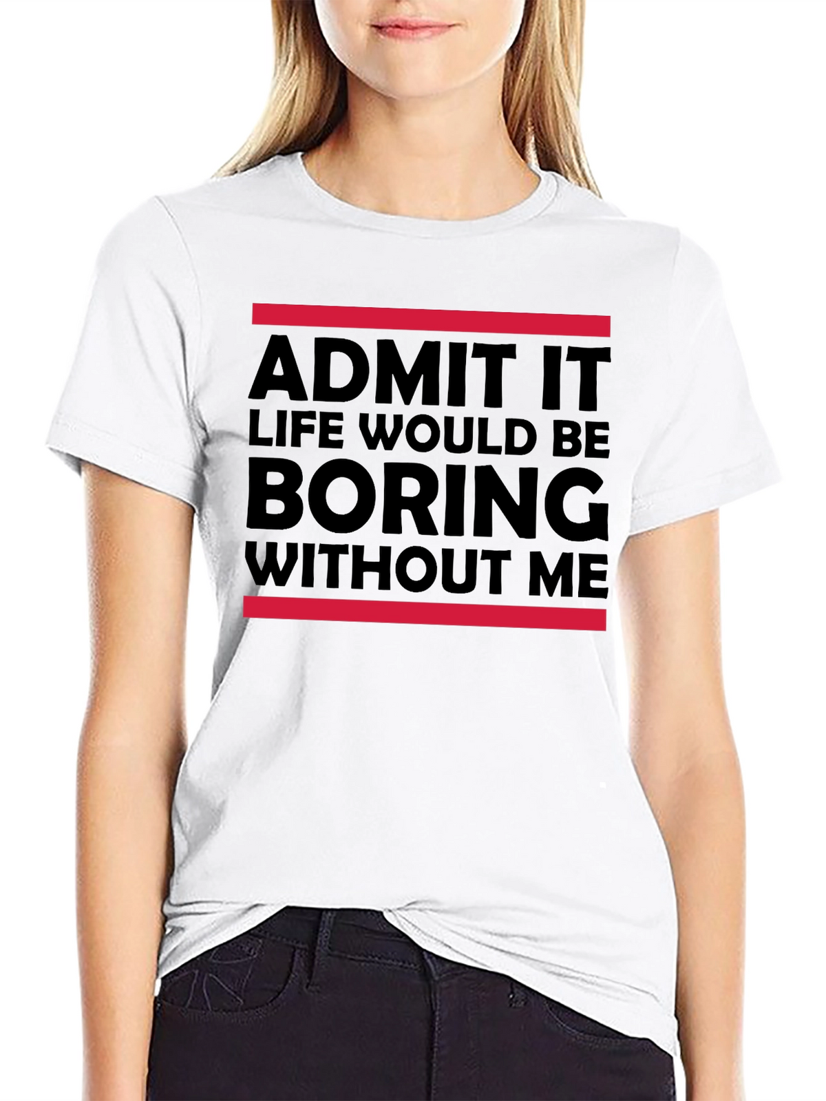 Funny Admit It Graphic Tee