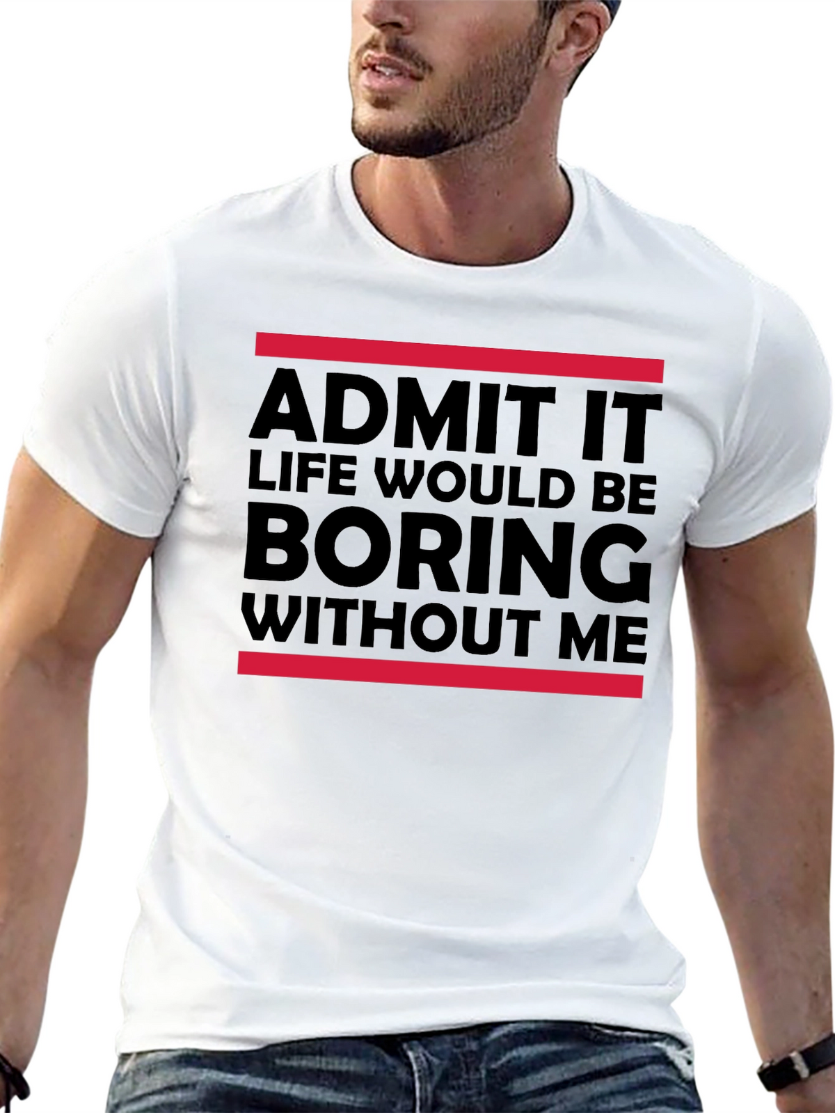 Funny Admit It Graphic Tee