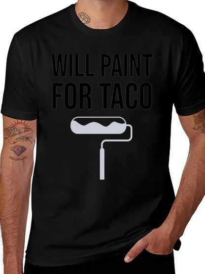 Will Paint For Taco T-Shirt