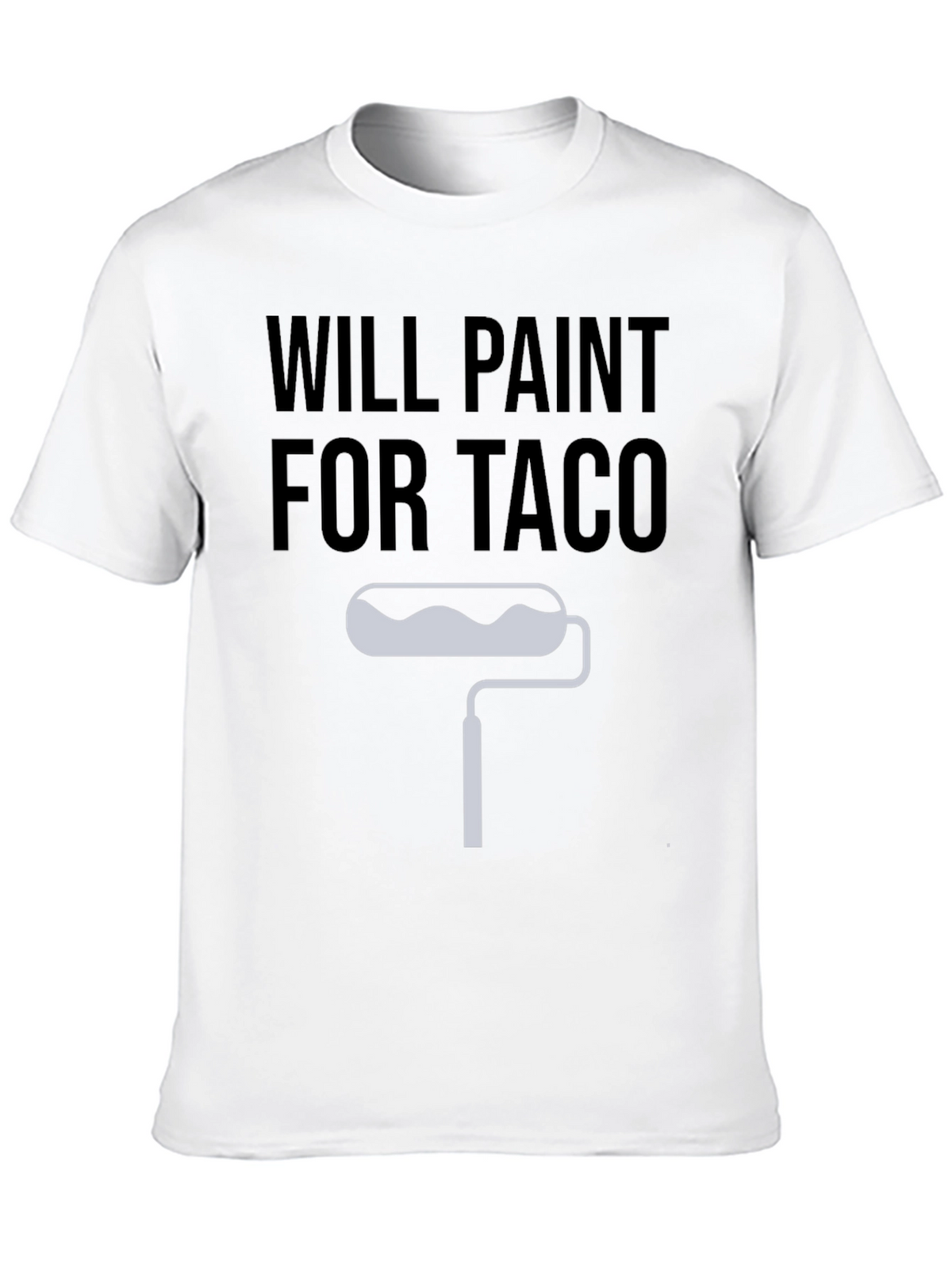 Will Paint For Taco T-Shirt