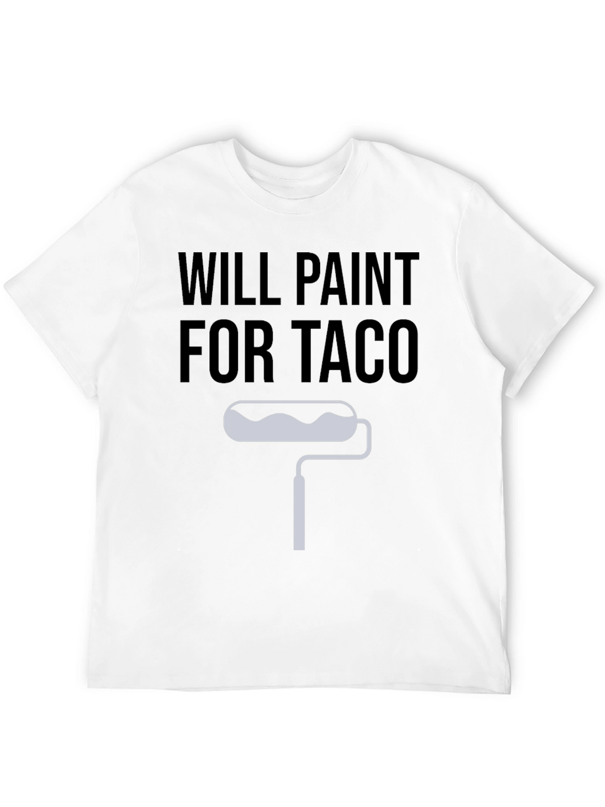 Will Paint For Taco T-Shirt