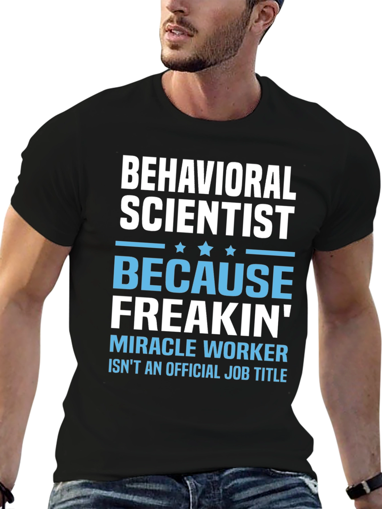 Behavioral Scientist Funny T-Shirt