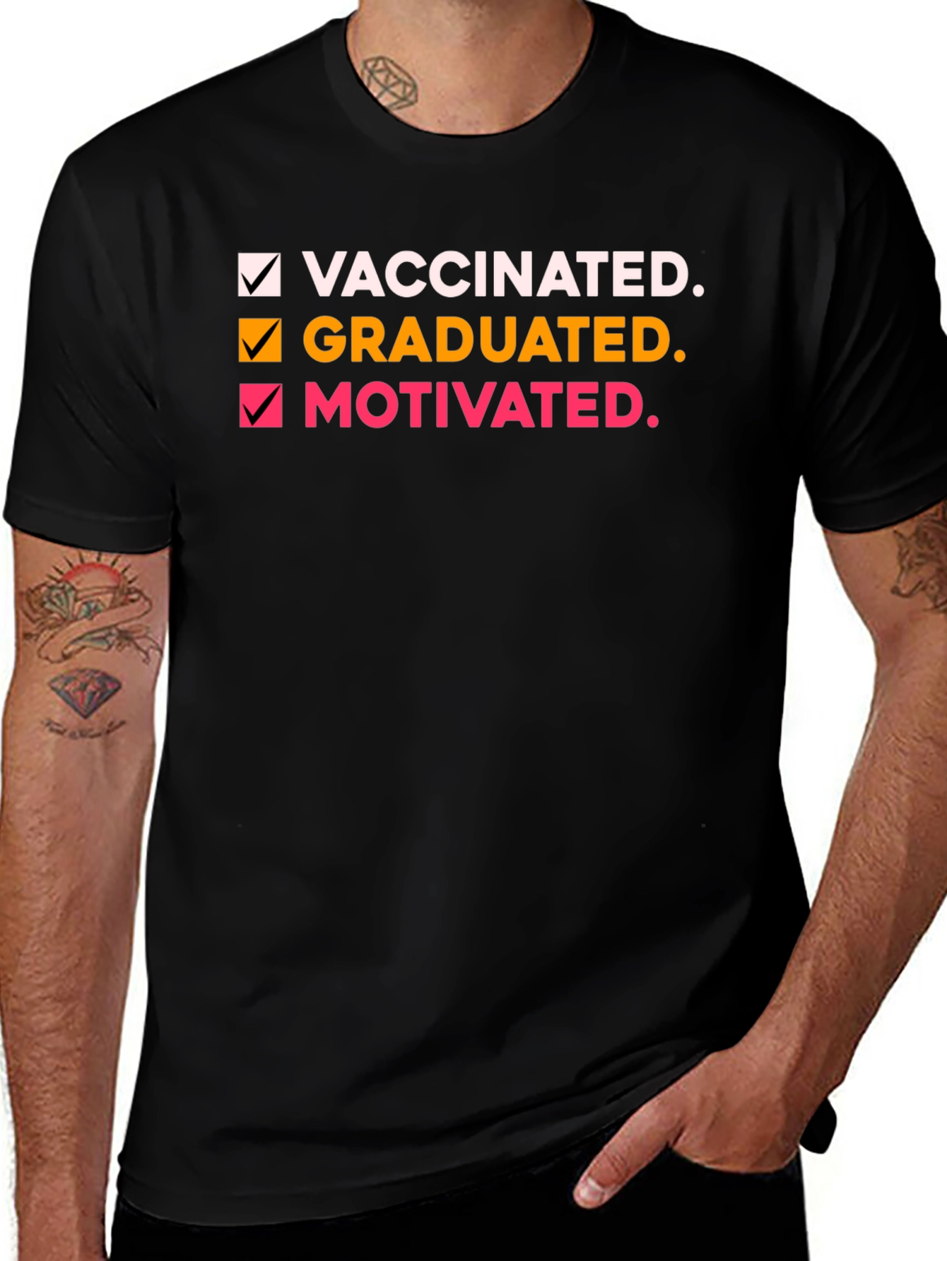 Vaccinated Graduated Motivated T-Shirt