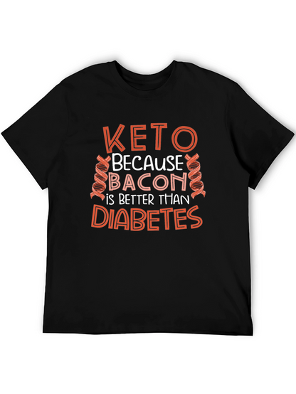 Keto Bacon Better Than Diabetes T-Shirt