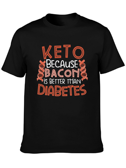 Keto Bacon Better Than Diabetes T-Shirt