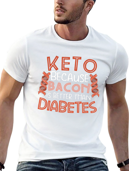 Keto Bacon Better Than Diabetes T-Shirt
