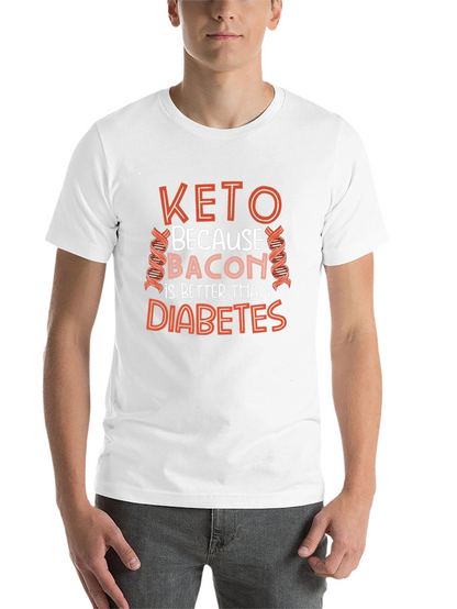 Keto Bacon Better Than Diabetes T-Shirt