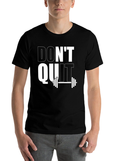 Dont Quit Motivational Gym T-Shirt