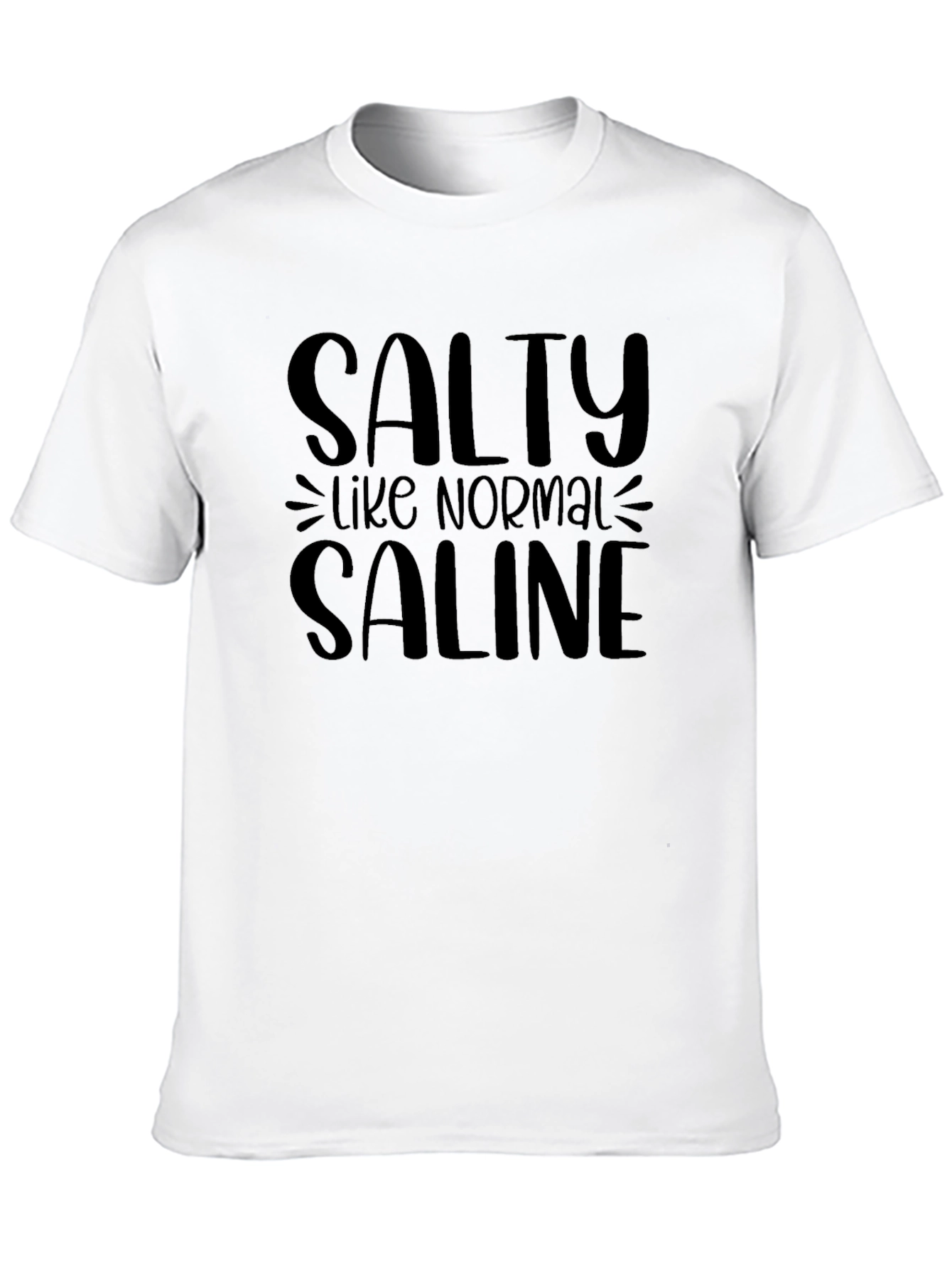 Salty Like Normal Saline Black T-Shirt