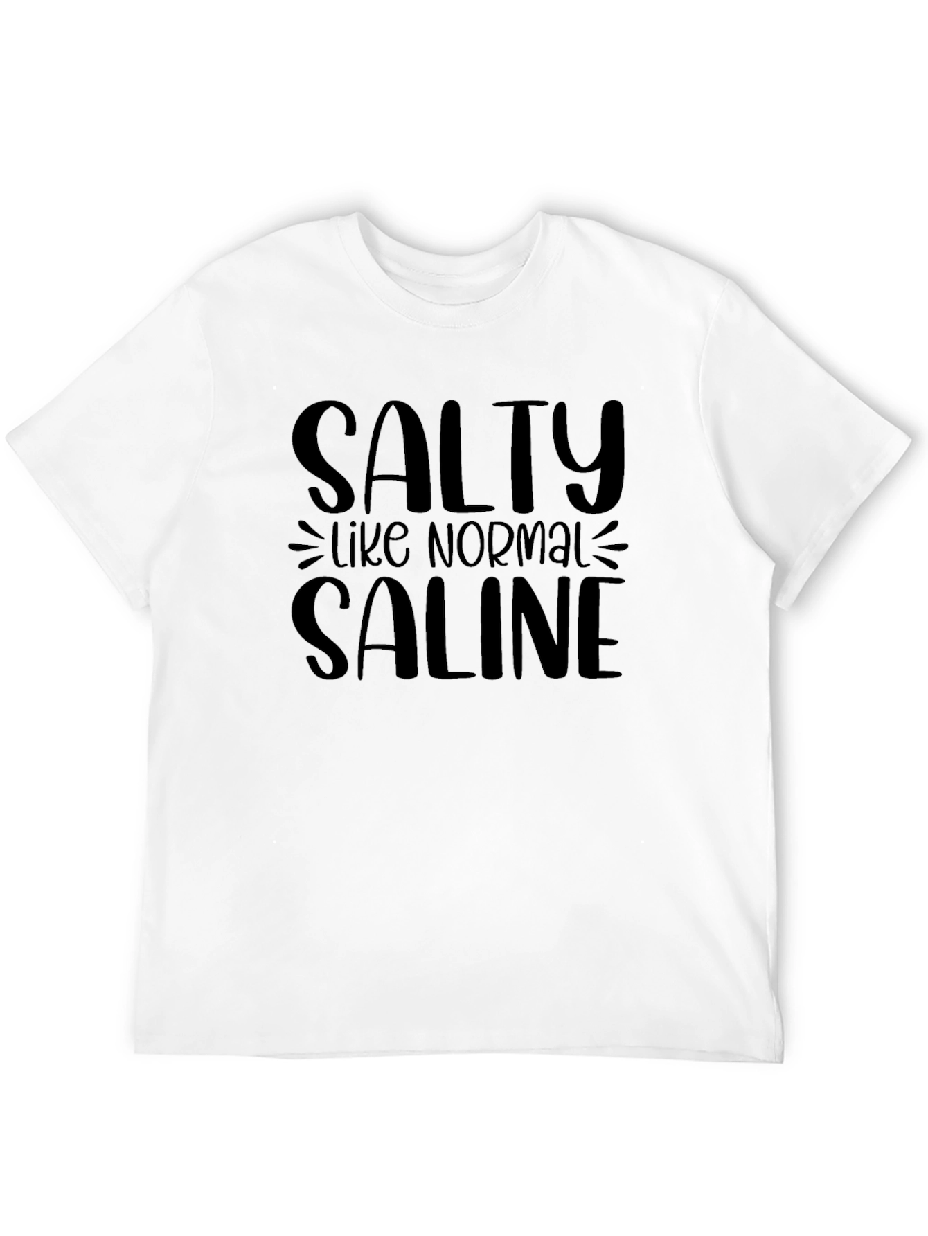 Salty Like Normal Saline Black T-Shirt