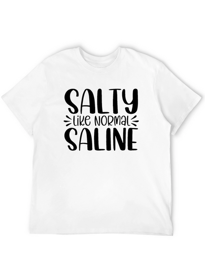 Salty Like Normal Saline Black T-Shirt