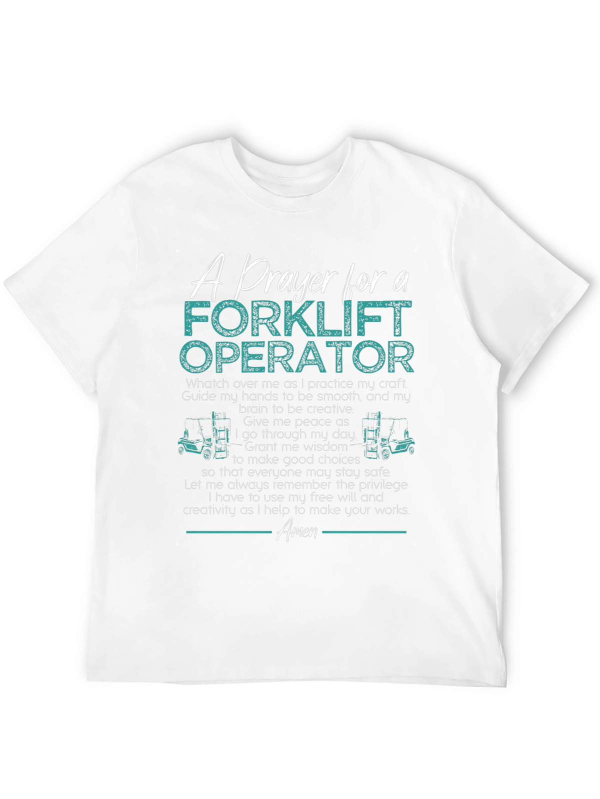 Forklift Operator Prayer T-Shirt