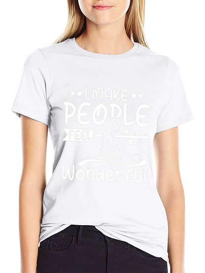 I Make People Feel Wonderful Graphic Tee