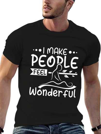 I Make People Feel Wonderful Graphic Tee