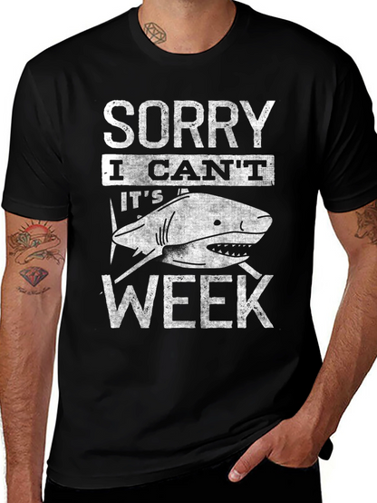 Sorry I Cant Its Shark Week T-Shirt