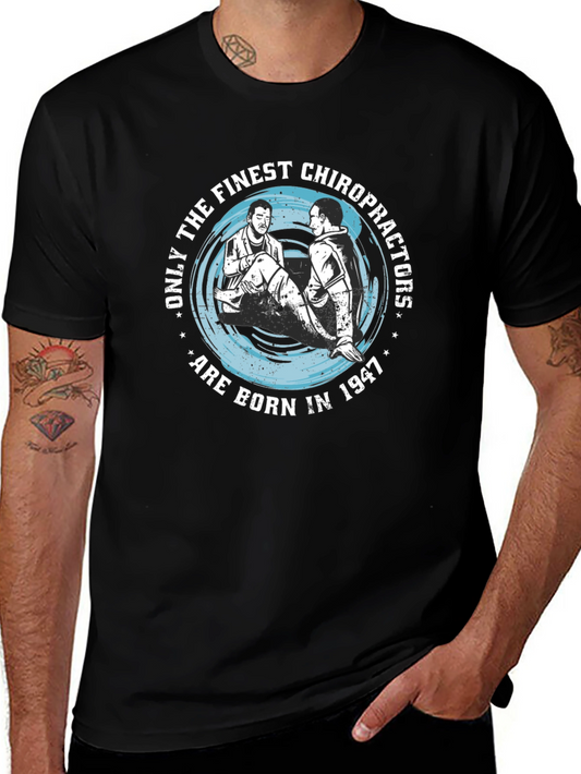 Finest Chiropractors Born in 1947 T-Shirt