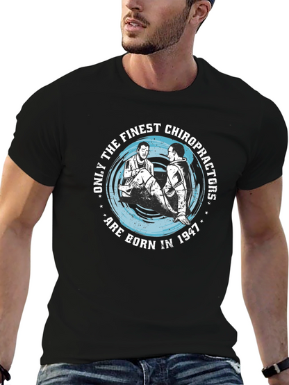 Finest Chiropractors Born in 1947 T-Shirt