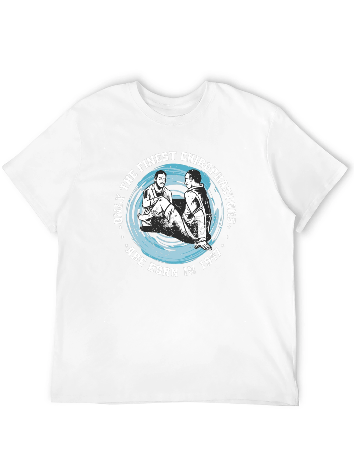 Finest Chiropractors Born in 1947 T-Shirt