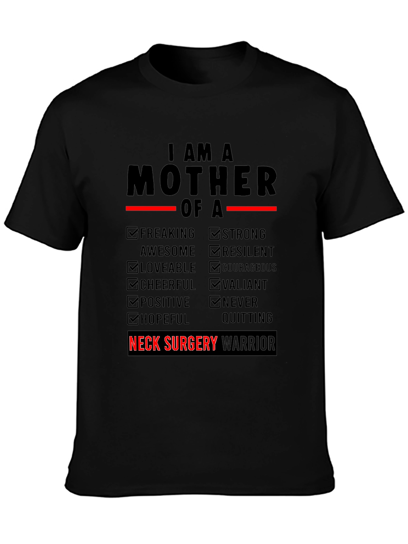 Neck Surgery Warrior Mother T-Shirt