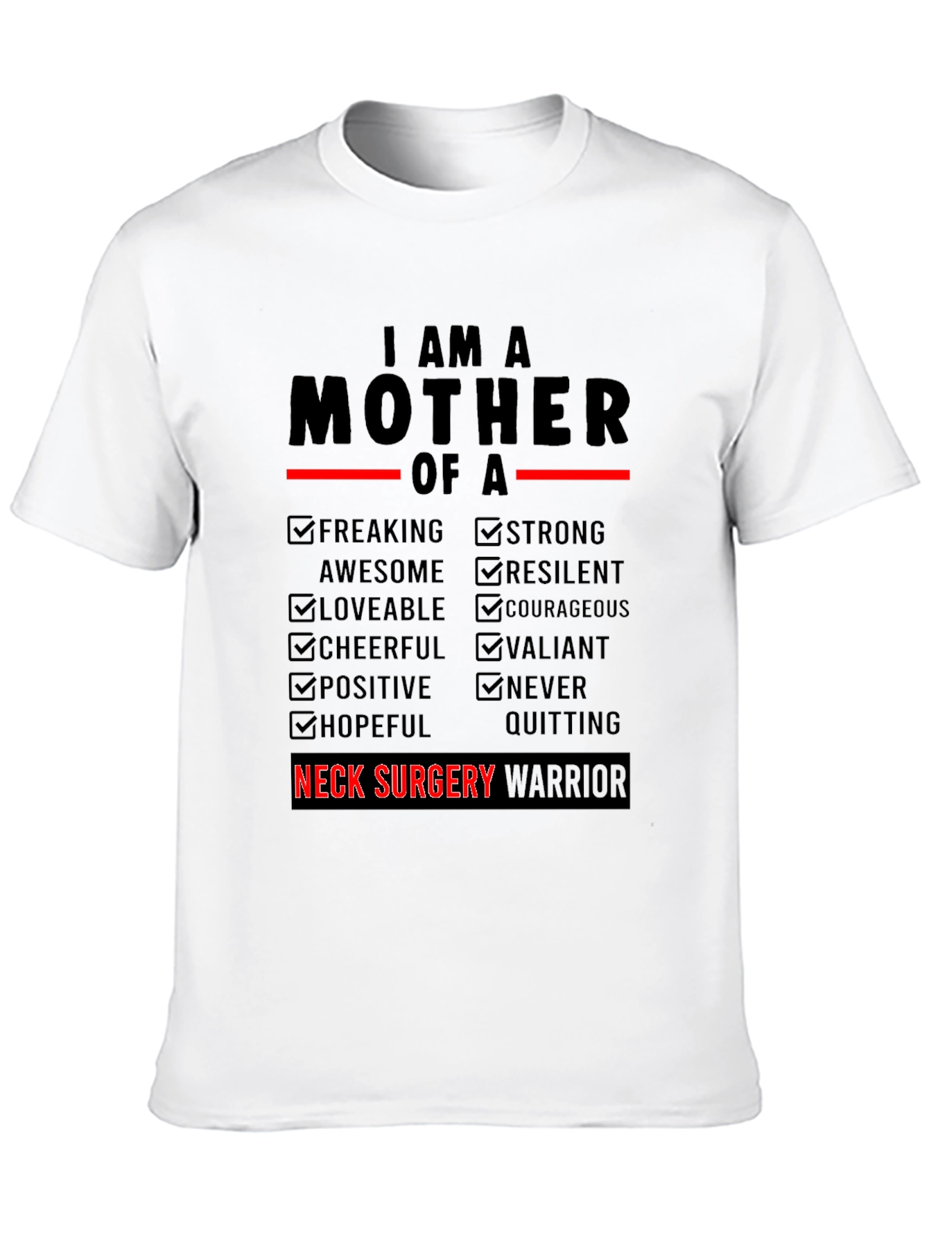 Neck Surgery Warrior Mother T-Shirt