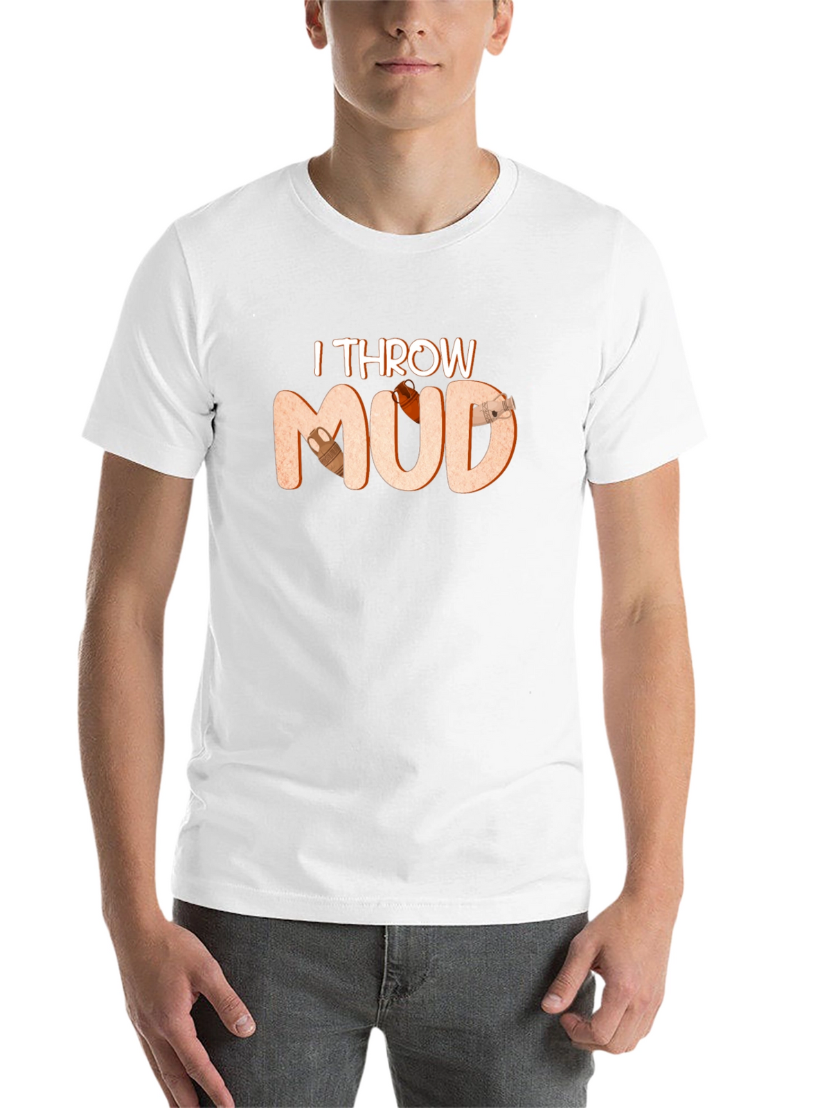 I Throw Mud T-Shirt Pottery Theme