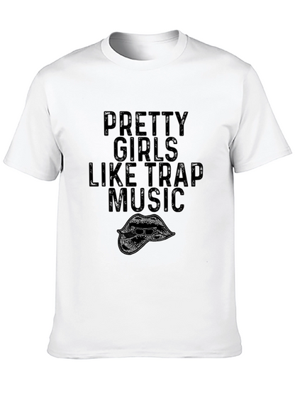 Pretty Girls Like Trap Music Graphic Tee