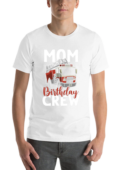 Mom Birthday Crew Firetruck T-Shirt