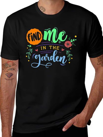 Find Me In The Garden T-Shirt - Black