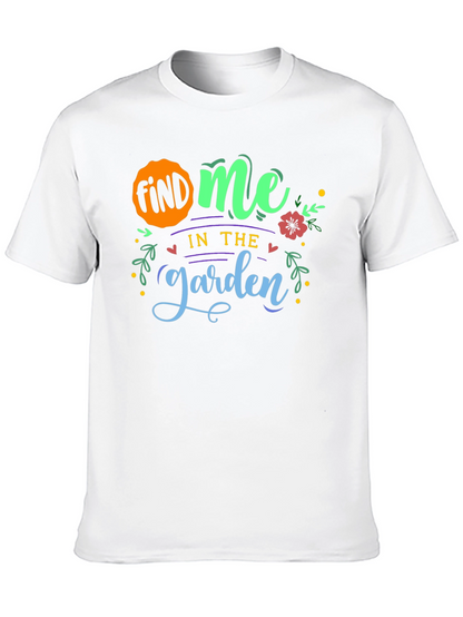 Find Me In The Garden T-Shirt - Black