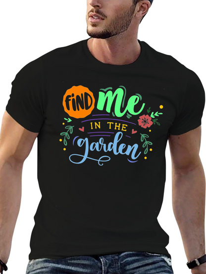Find Me In The Garden T-Shirt - Black