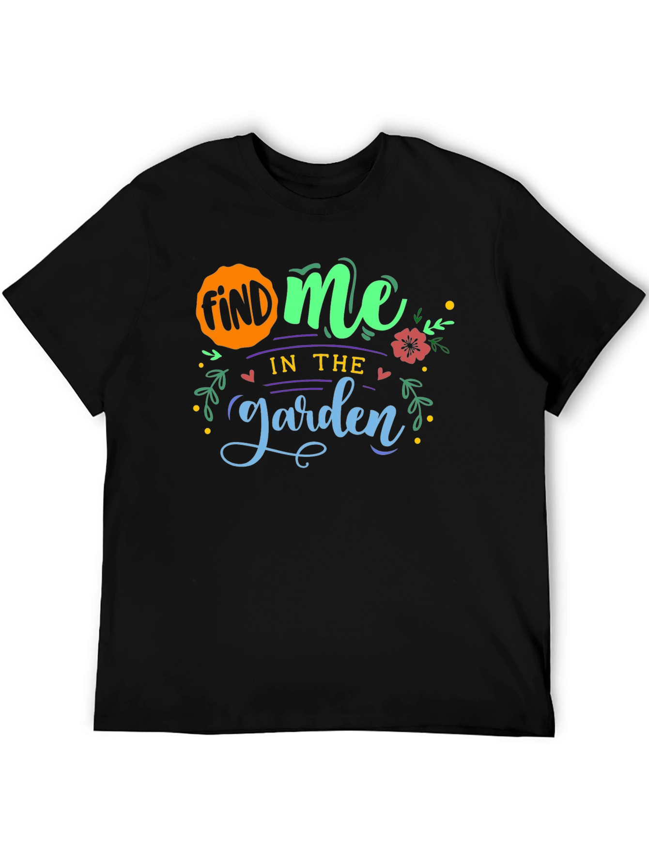 Find Me In The Garden T-Shirt - Black