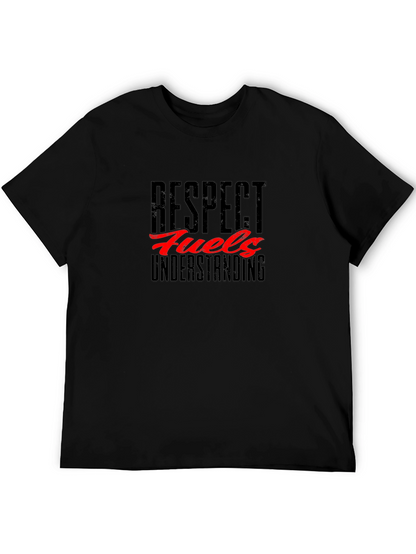 Respect Fuels Understanding Black Graphic T-Shirt
