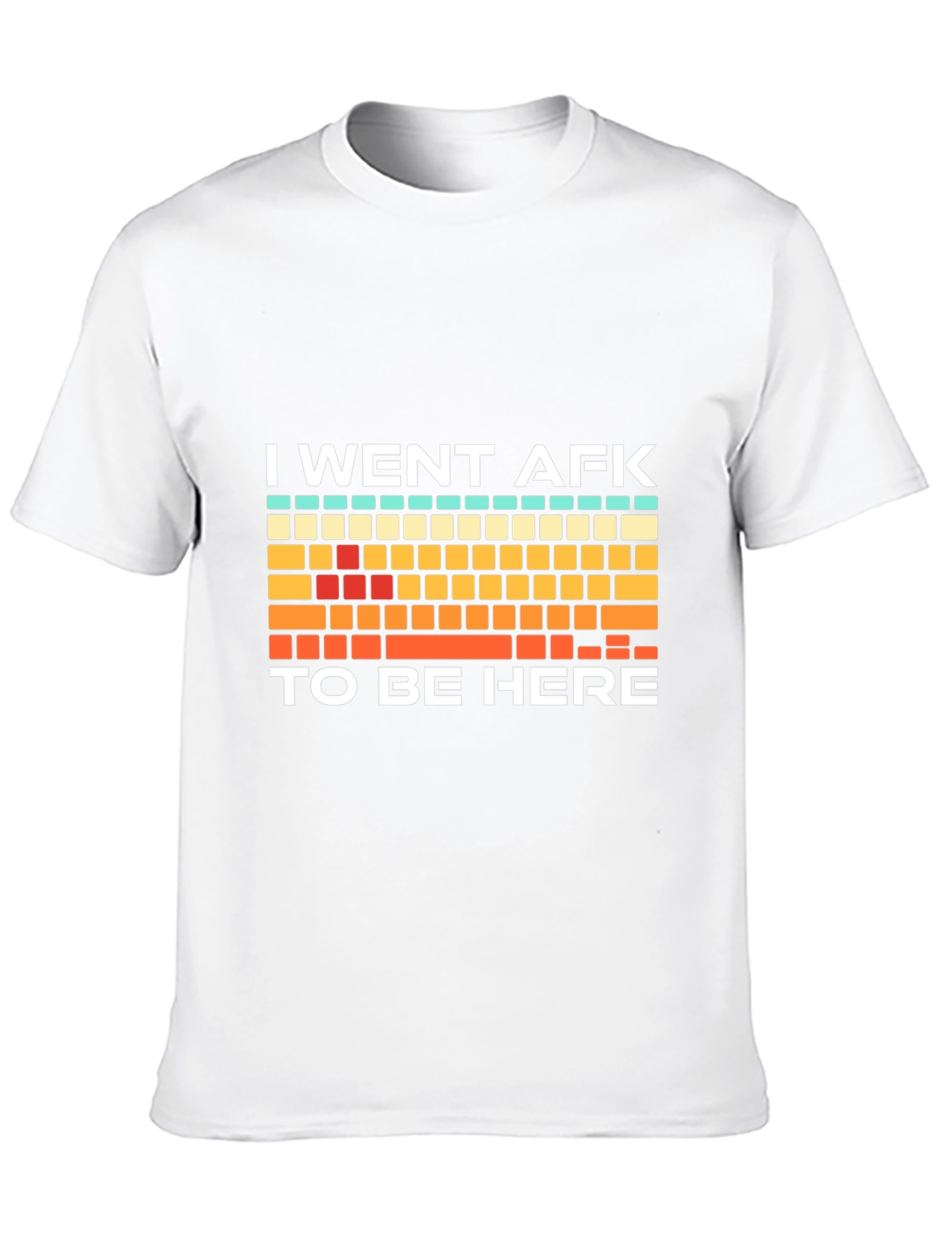 I Went AFK To Be Here Gamer T-Shirt