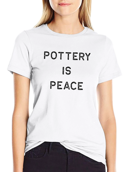 Pottery Is Peace - Crew Neck Tee