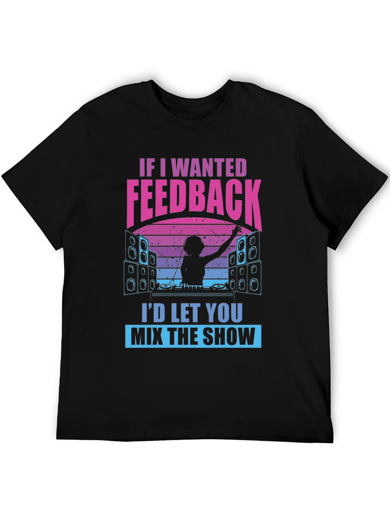 DJ Feedback Graphic Tee - Funny Music Mixer Shirt