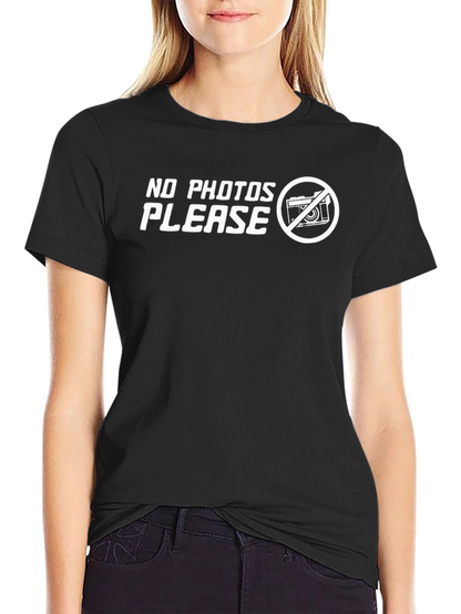 No Photos Please Graphic T-Shirt