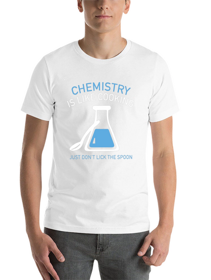 Chemistry is Like Cooking T-Shirt Funny Science Tee