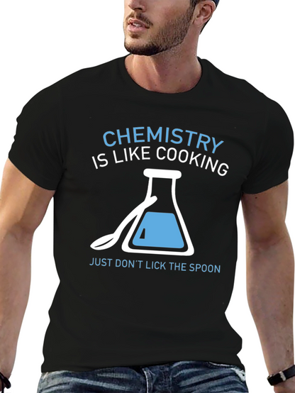 Chemistry is Like Cooking T-Shirt Funny Science Tee