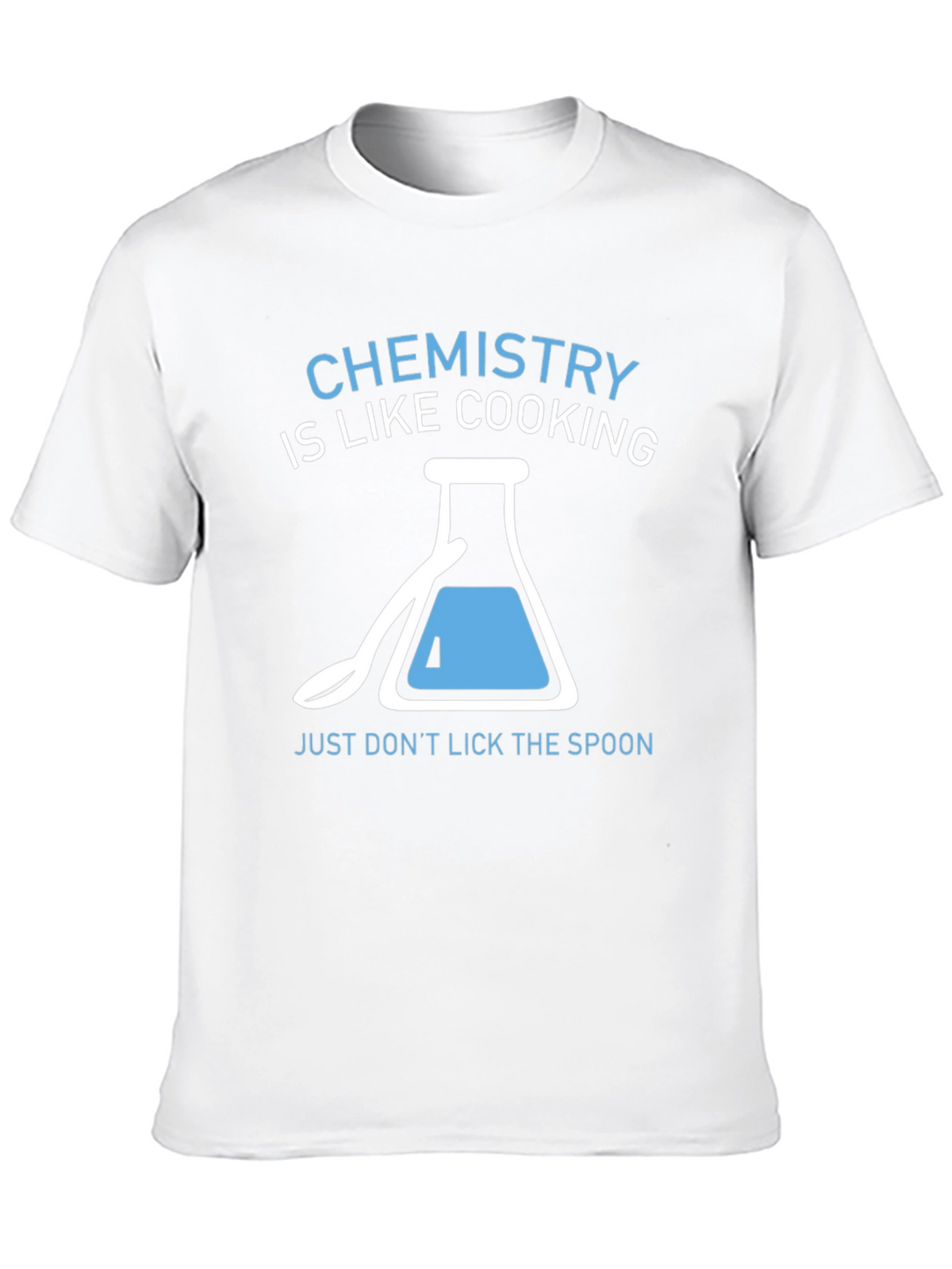Chemistry is Like Cooking T-Shirt Funny Science Tee