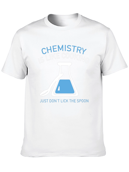Chemistry is Like Cooking T-Shirt Funny Science Tee