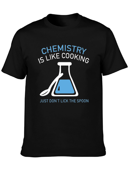 Chemistry is Like Cooking T-Shirt Funny Science Tee