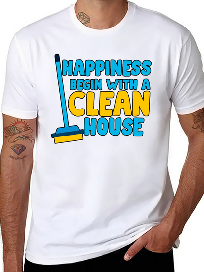 Happiness Clean House Graphic T-Shirt