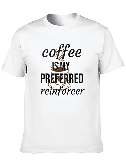 Coffee Is My Preferred Reinforcer T-Shirt