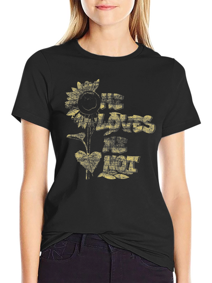 He Loves Me Not Sunflower Graphic T-Shirt