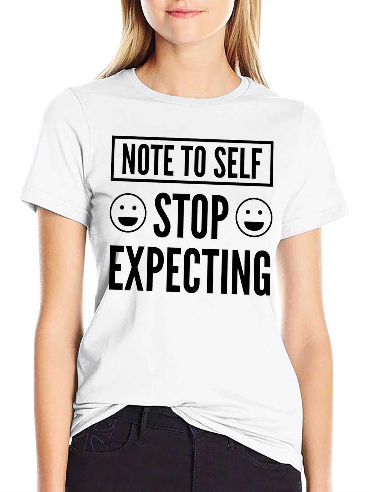 Note to Self Stop Expecting Graphic T-Shirt