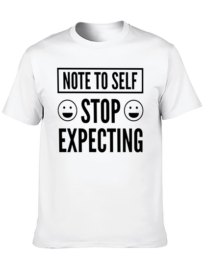 Note to Self Stop Expecting Graphic T-Shirt
