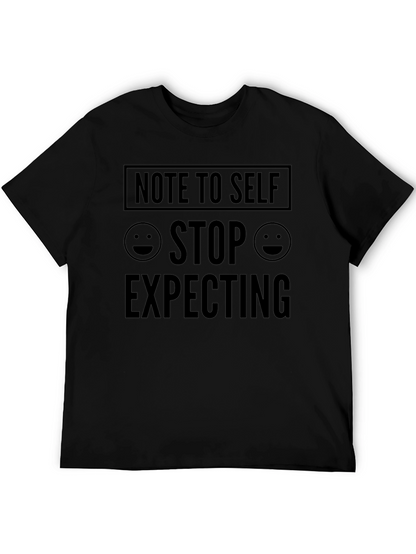 Note to Self Stop Expecting Graphic T-Shirt