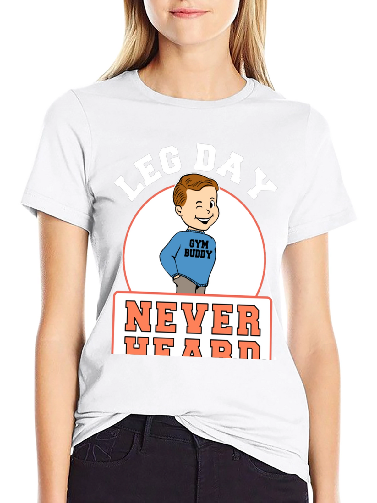 Leg Day Never Heard Gym Buddy Black T-Shirt